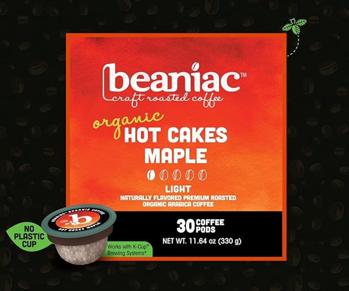 beaniac Hot Cakes Maple Flavored Light Roast Single Serve Compostable K Cup Coffee Pods Organic Arabica Coffee with Natural Flavors Keurig Brewer Compatible 30 Count