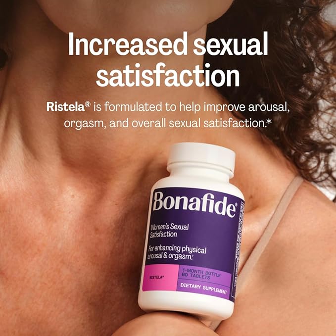 Bonafide Ristela – Hormone-Free Drug-Free Support for Women’s Sexual Satisfaction – 1 Month Supply (60 Tablets)