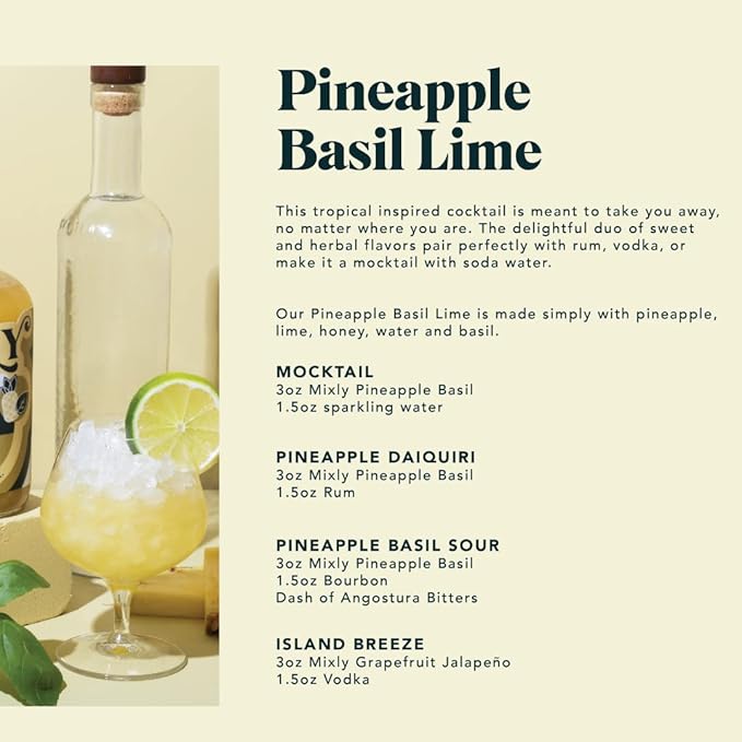 Mixly Pineapple Basil Lime Mixer Made with Fresh Squeezed Juice Ready to Drink Use with Vodka Rum Soda Water 16 oz.
