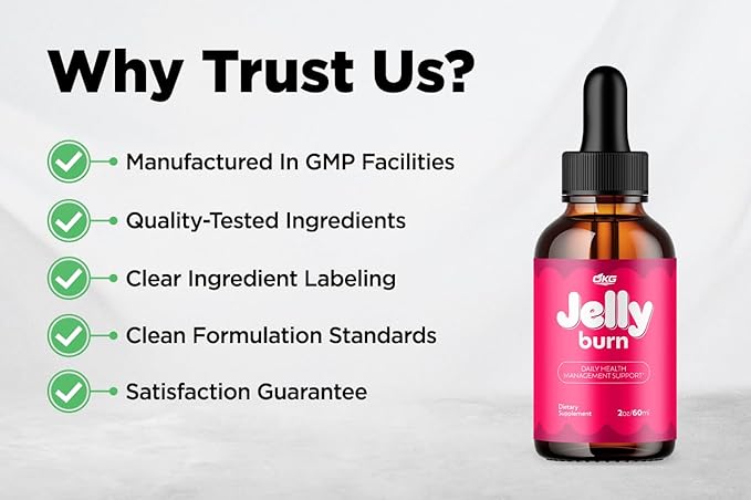 Jelly Burn Drops Advanced Formula Jelly Burn Liquid Vitamin Supplement All Natural Jellyburn Drops Health and Wellness Vitamin Formula with Maximum Strength Ingredients Made in The USA (30 Servings)