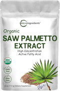 Sustainably US Grown Organic Saw Palmetto Powder 4 Ounce with Active Fatty Acid Pure Saw Palmetto Prostate &amp Hair Growth Supplement Healthy Urination Frequency &amp Hair Loss Blocker Supplem