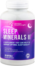 Nutrition Breakthroughs Sleep Minerals II - Sleep Supplement Magnesium Sleep Aids for Adults &amp Good for All Ages Sleep Well Without Melatonin with Calcium Vitamin D &amp Zinc 120 Softgels
