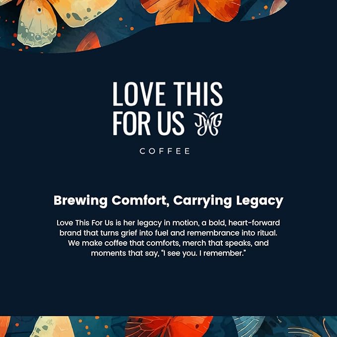 Love This for Us! Coffee - JWG Decaf Blend - With Notes of Cocoa &amp Toasted Almonds - Brew Created in Memory of Julia for Roadside Safety Awareness - Ground Coffee - 12oz