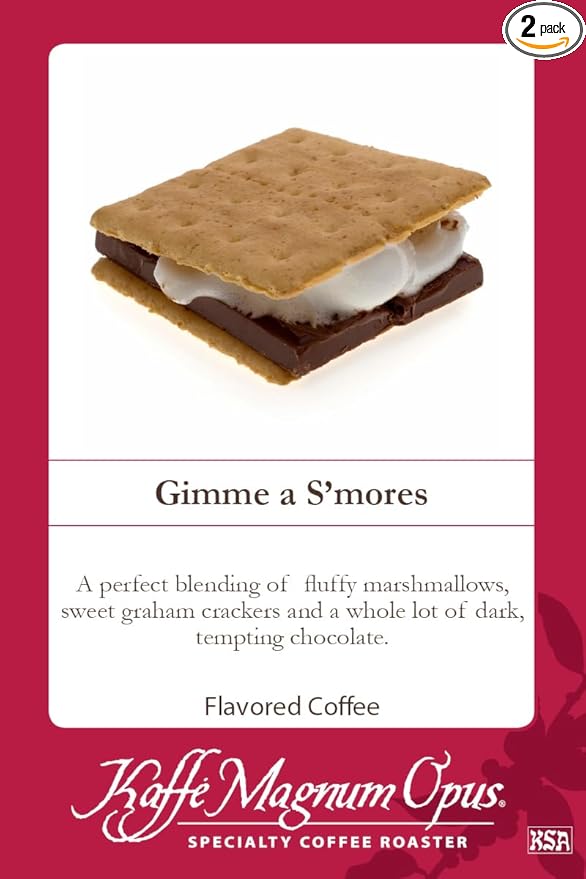Kaffe Magnum Opus Whole Bean Coffee Gimme a S'mores 2 Packs of 5 lb Each Gourmet S'mores Flavor Freshly Roasted