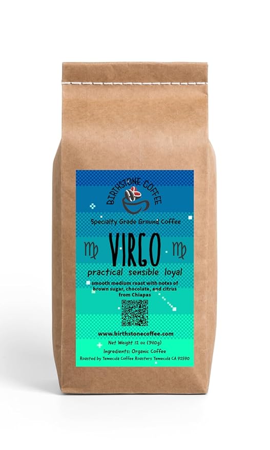 VIRGO Coffee/ Birthstone Coffee Birthday Collection/ GROUND/ August 23-September 22. Practical sensible loyal. You're an excellent friend thoughtful and humble a hard worker and perfectionist....