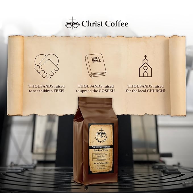 Christ Coffee New Morning Mercies Breakfast Blend – Premium Whole Coffee Beans Smooth and Balanced Flavor | Freshly Roasted for Rich Aroma and Taste – 12 oz Bag