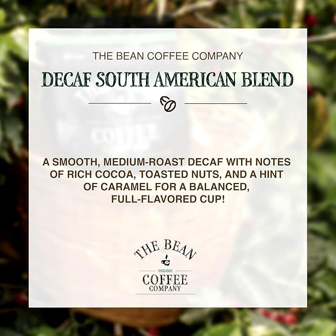 The Bean Organic Coffee Company Water Processed DECAF South America Blend Medium Roast Ground Coffee 16-Ounce Bag Café Molido Tostado Orgánico descafeinado