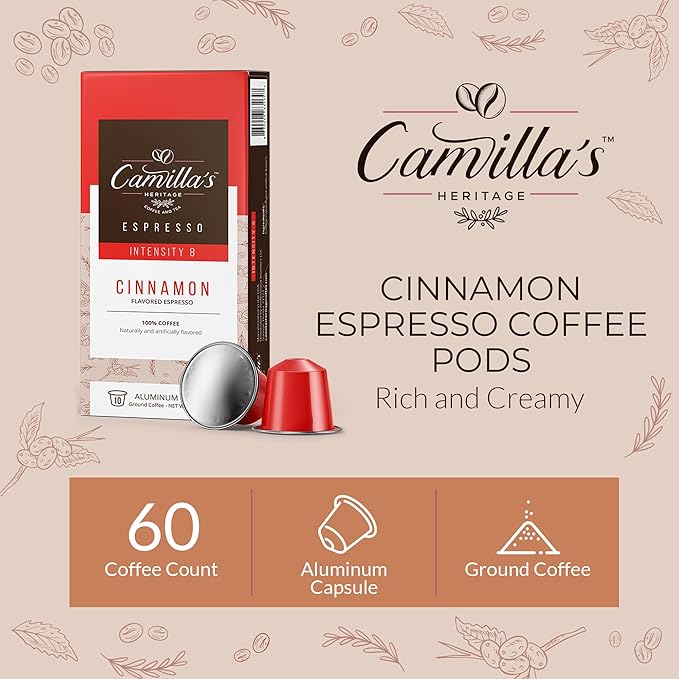 Camilla’s Heritage - Intensity 8 Cinnamon Flavored Espresso Coffee Gourmet Espresso Cups 60 Coffee Pods