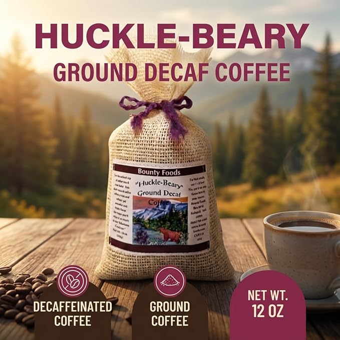 Montana Huckleberry Decaffeinated Ground Coffee - 12 oz Rustic Western Style Burlap Bag from Bounty Foods is Grown &amp Hand Picked in the Wild - Enjoy for Breakfast or All Day Long (Huck Decaf 12oz)