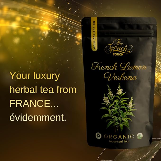 The French Touch Gold Collection - French Lemon Verbena Tea ORGANIC | 80 Gr - 2.82 Oz Loose Leaf Tea | Herbs from France | 100% Certified USDA Organic | Select Premium Lemon Verbena | Caffeine-free
