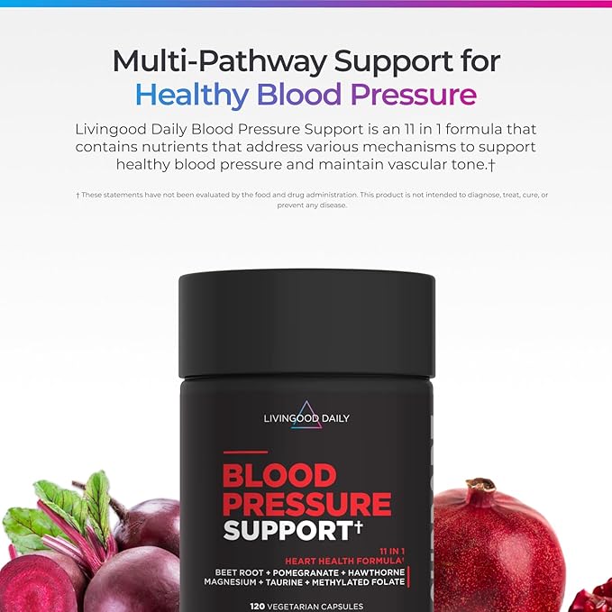 Livingood Daily Blood Pressure Support Heart Health Supplement for Men &amp Women with Beet Root Pomegranate Hawthorn Magnesium &amp Taurine Cardiovascular Support Formula Vegan 120 Capsules