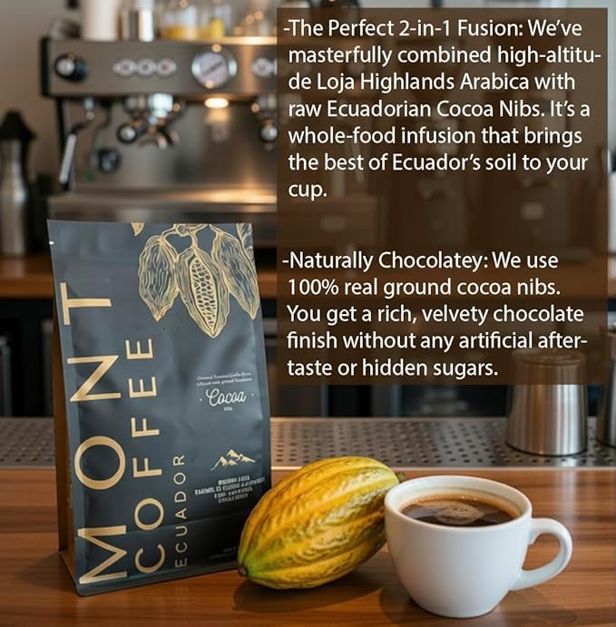 Mont Coffee Ecuador - Loja Highlands Specialty Coffee infused with Premium Ecuadorian Cocoa Nibs - 12 oz - Ground Specialty Coffee - Ground Cocoa Nibs.