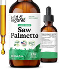 Wild &amp Organic Saw Palmetto for Men &amp Women - Urinary &amp Hair Support - Liquid Saw Palmetto Extract - Add to Tea Drops - Serenoa Repens Supplement - Vegan Sugar &amp Alcohol-Free Tincture
