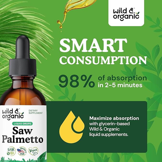 Wild &amp Organic Saw Palmetto for Men &amp Women - Urinary &amp Hair Support - Liquid Saw Palmetto Extract - Add to Tea Drops - Serenoa Repens Supplement - Vegan Sugar &amp Alcohol-Free Tincture