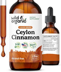 Wild &amp Organic Ceylon Cinnamon Extract Liquid Drops 500mg - Liquid Cinnamon Supplements for Overall Support - Cinnamomum Verum Bark Tincture - Vegan Sugar &amp Alcohol-Free Non-GMO - 2 fl oz