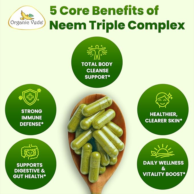 Organic Veda Neem Capsules Triple Complex Neem Leaf Bark &amp Flower Extracts - Herbal Supplement for Acne Cleanse &amp Clear Skin Health - Boost Immune Gut Health for Women &amp Men - 120 Vegan