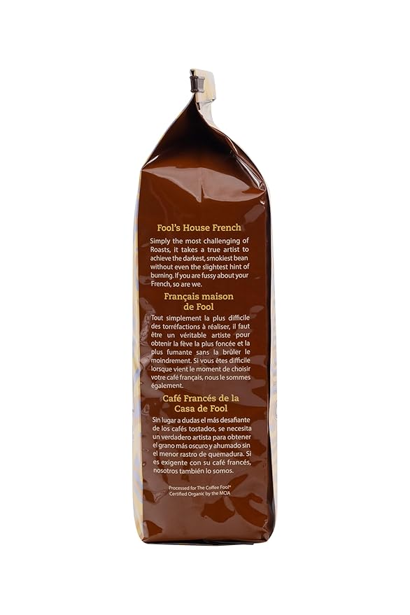 Coffee Fool's Organic Fair Trade House French (Drip Grind)
