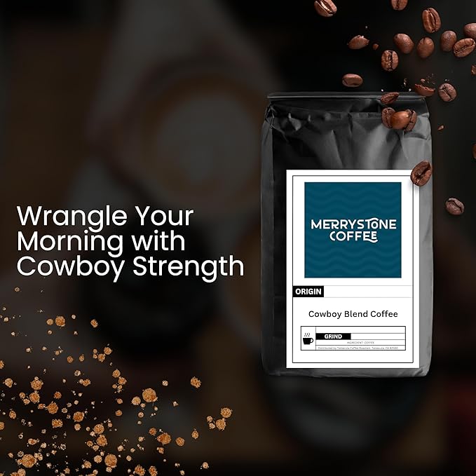 Merrystone Bold Cowboy Blend Dark &amp Medium Roast Roasted to Order 2 Lb Standard Grind