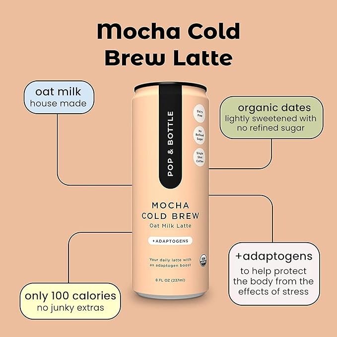 Pop &amp Bottle Oat Milk Lattes - Cold Brew With Adaptogens Maca Ashwagandha Mct Oil Oat Milk Organic Dairy Free Gluten Free Great As Iced Coffee Lightly Sweetened With Dates - Mocha 8 Fl
