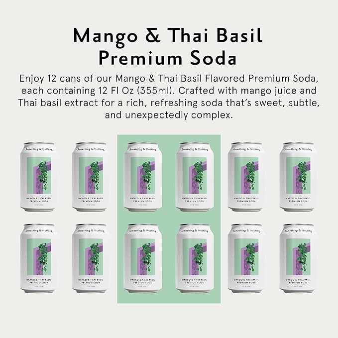Something &amp Nothing Mango &amp Thai Basil Flavored Sparkling Water | Lightly Carbonated &amp Full of Flavor with Added Grape &amp Lemon Juice | Vegan &amp Low Calorie Premium Soda | 12 Fl Oz C