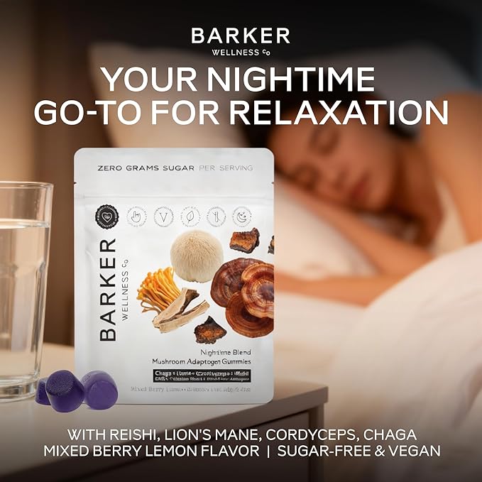 Barker Wellness Nighttime Vegan Sugar-Free Adaptogen Mushroom Gummies – Reishi Lion's Mane Chaga Cordyceps for Calm Rest &amp Recovery – Non-GMO Sleep Support &amp Relaxation Supplement 60 Coun