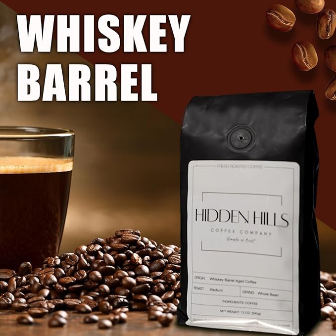 Hidden Hills Whiskey Barrel Aged Coffee Freshly Roasted Personally For You Upon Ordering And Shipped Directly Strong &amp Smooth Blend 30 Days Aged In A Bourbon Barrel