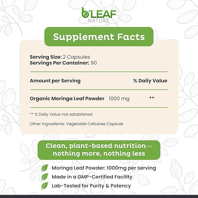 B’Leaf Nature 100% Pure Organic Moringa Oleifera Leaf Powder Capsules I Immune Support I 1000mg per serving I Gluten-Free Non-GMO I Superfood w/ Essential Vitamins &amp Amino Acids I 180 Veggie Capsu