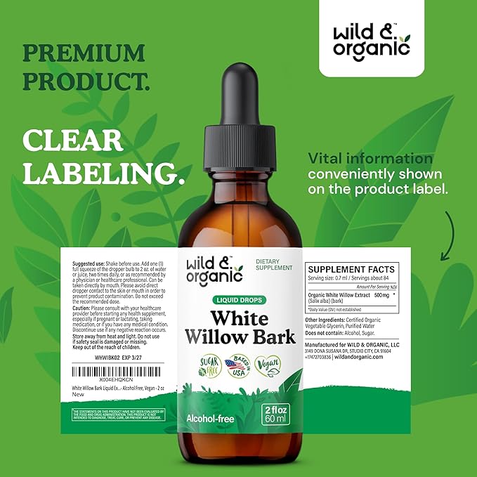 Wild &amp Organic White Willow Bark Extract Liquid Drops - Overall Well-Being Supplement - 500 mg White Willow Bark Herb Tincture - No Alcohol &amp Sugar Non-GMO - 2 fl oz