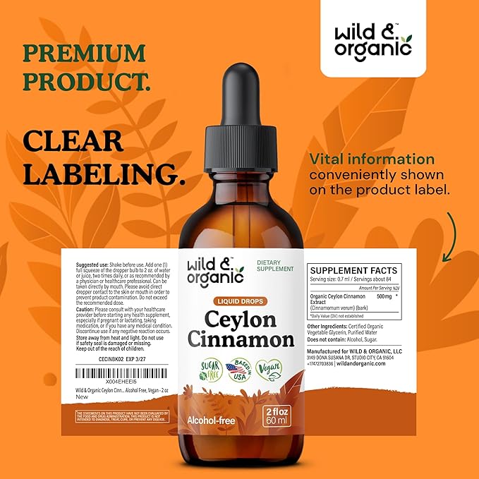 Wild &amp Organic Ceylon Cinnamon Extract Liquid Drops 500mg - Liquid Cinnamon Supplements for Overall Support - Cinnamomum Verum Bark Tincture - Vegan Sugar &amp Alcohol-Free Non-GMO - 2 fl oz