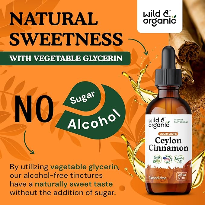 Wild &amp Organic Ceylon Cinnamon Extract Liquid Drops 500mg - Liquid Cinnamon Supplements for Overall Support - Cinnamomum Verum Bark Tincture - Vegan Sugar &amp Alcohol-Free Non-GMO - 2 fl oz