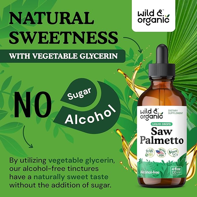 Wild &amp Organic Saw Palmetto for Men &amp Women - Urinary Tract &amp Hair Support - Saw Palmetto Extract Liquid Drops - Add to Tea - Serenoa Repens Berries Supplement - Vegan Sugar &amp Alcohol