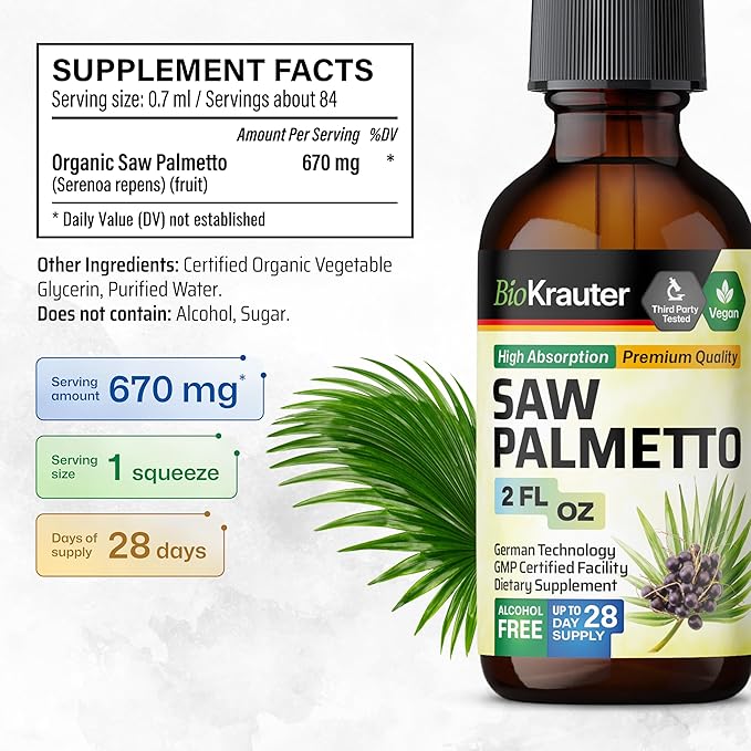 BIO KRAUTER® Saw Palmetto for Men &amp Women - Pure Vegan Liquid Drops Saw Palmetto 670 mg per Serving 2 Fl.Oz 28-Day Supply - Prostate Health Supplements for Men &amp DHT Blocker* - Alcohol &amp S