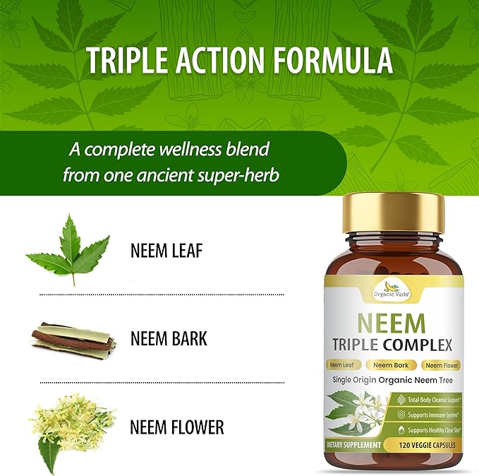 Organic Veda Neem Capsules Triple Complex Neem Leaf Bark &amp Flower Extracts - Herbal Supplement for Acne Cleanse &amp Clear Skin Health - Boost Immune Gut Health for Women &amp Men - 120 Vegan