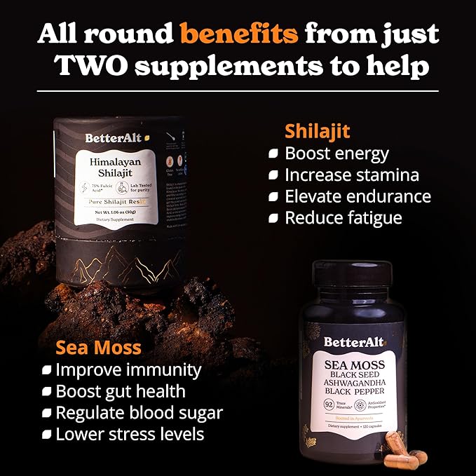 Better Alt Shilajit Resin 30 gm &amp Sea Moss Capsules Energy Duo| Shilajit Gold Grade for Men &amp Women with High Potency &amp Irish Sea Moss with Black Seed Oil