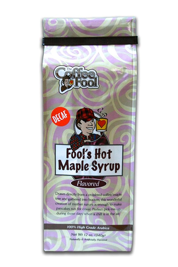 The Coffee Fool Fool's Whole Bean Decaf Hot Maple Syrup 12 Ounce
