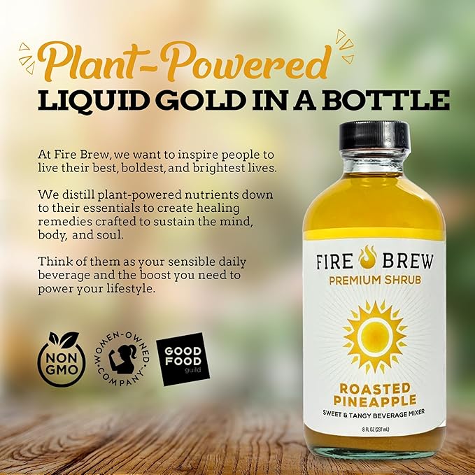 Fire Brew Premium Shrub – Roasted Pineapple Shrub | 16 Concentrated Servings of the Healthiest Organic Ingredients to Boost Wellness Hydrate and Help with Infections Injuries and Joint Pain – 8oz