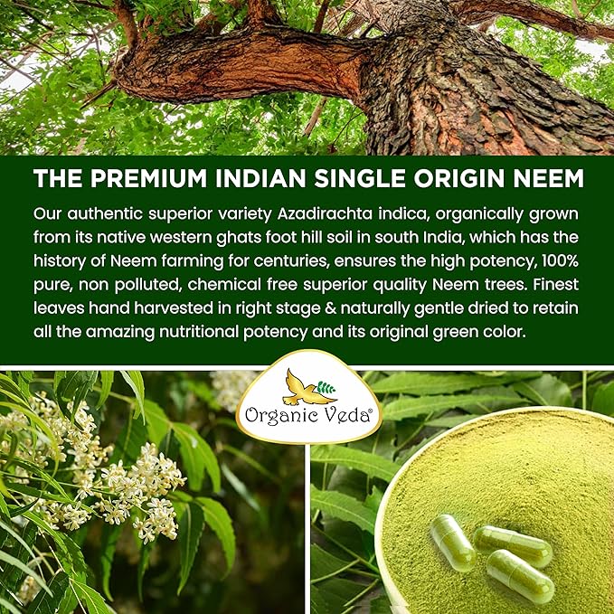 Organic Veda Neem Capsules Triple Complex Neem Leaf Bark &amp Flower Extracts - Herbal Supplement for Acne Cleanse &amp Clear Skin Health - Boost Immune Gut Health for Women &amp Men - 120 Vegan